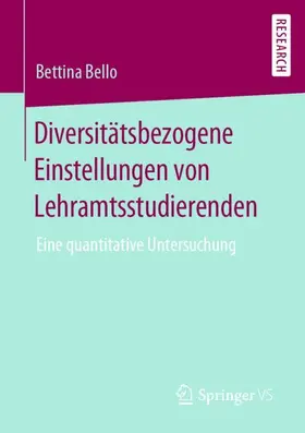 Bello |  Diversitätsbezogene Einstellungen von Lehramtsstudierenden | Buch |  Sack Fachmedien