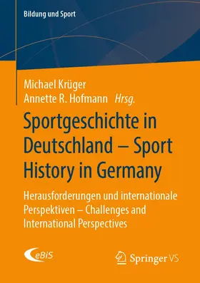 Krüger / Hofmann |  Sportgeschichte in Deutschland - Sport History in Germany | Buch |  Sack Fachmedien