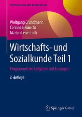 Grundmann / Heinrichs / Leuenroth |  Wirtschafts- und Sozialkunde Teil 1 | eBook | Sack Fachmedien
