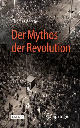 Apolte |  Der Mythos der Revolution | eBook | Sack Fachmedien