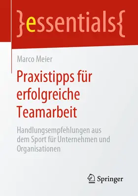 Meier | Praxistipps für erfolgreiche Teamarbeit | E-Book | sack.de
