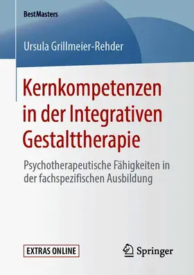 Grillmeier-Rehder |  Kernkompetenzen in der Integrativen Gestalttherapie | Buch |  Sack Fachmedien