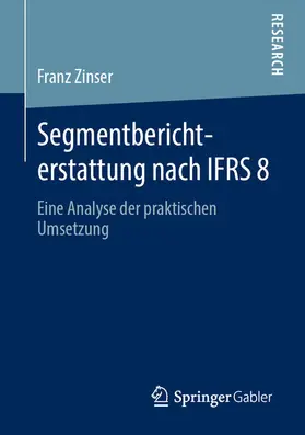 Zinser | Segmentberichterstattung nach IFRS 8 | E-Book | sack.de