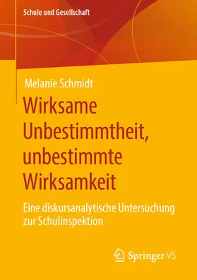 Schmidt |  Wirksame Unbestimmtheit, unbestimmte Wirksamkeit | eBook | Sack Fachmedien