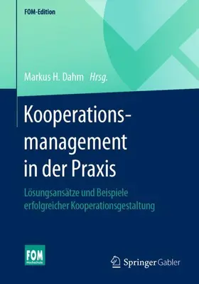 Dahm |  Kooperationsmanagement in der Praxis | Buch |  Sack Fachmedien