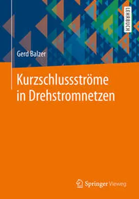 Balzer |  Kurzschlussströme in Drehstromnetzen | eBook | Sack Fachmedien