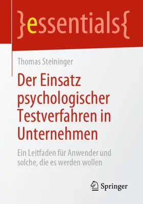 Steininger |  Der Einsatz psychologischer Testverfahren in Unternehmen | Buch |  Sack Fachmedien