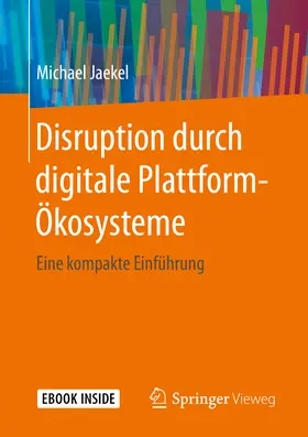 Jaekel |  Disruption durch digitale Plattform-Ökosysteme | eBook | Sack Fachmedien