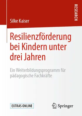 Kaiser |  Resilienzförderung bei Kindern unter drei Jahren | Buch |  Sack Fachmedien
