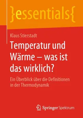 Stierstadt |  Temperatur und Wärme - was ist das wirklich? | Buch |  Sack Fachmedien