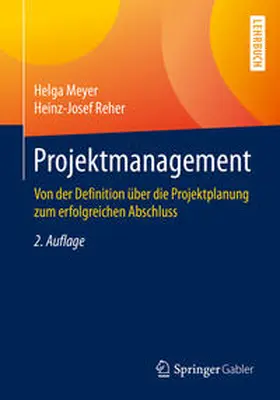Meyer / Reher |  Projektmanagement | eBook | Sack Fachmedien
