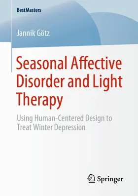 Götz |  Seasonal Affective Disorder and Light Therapy | Buch |  Sack Fachmedien