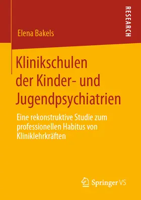 Bakels | Klinikschulen der Kinder- und Jugendpsychiatrien | E-Book | sack.de