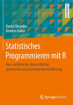 Obszelka / Baierl | Statistisches Programmieren mit R | E-Book | www2.sack.de