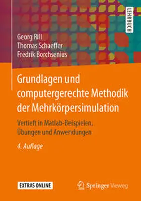 Rill / Schaeffer / Borchsenius |  Grundlagen und computergerechte Methodik der Mehrkörpersimulation | eBook | Sack Fachmedien