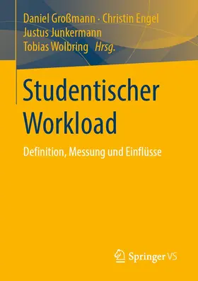 Großmann / Engel / Junkermann |  Studentischer Workload | Buch |  Sack Fachmedien