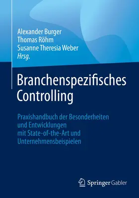 Burger / Röhm / Weber |  Branchenspezifisches Controlling | Buch |  Sack Fachmedien