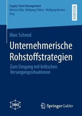Schmid |  Unternehmerische Rohstoffstrategien | Buch |  Sack Fachmedien