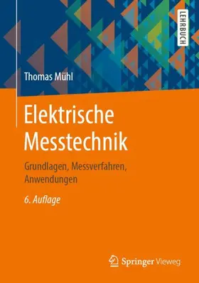 Mühl |  Elektrische Messtechnik | Buch |  Sack Fachmedien