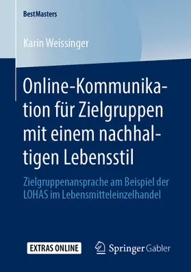 Weissinger |  Online-Kommunikation für Zielgruppen mit einem nachhaltigen Lebensstil | eBook | Sack Fachmedien