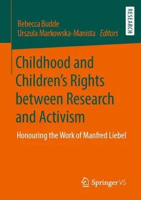 Markowska-Manista / Budde |  Childhood and Children's Rights between Research and Activism | Buch |  Sack Fachmedien