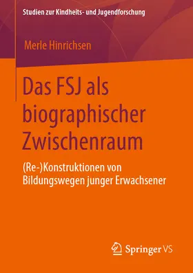 Hinrichsen |  Das FSJ als biographischer Zwischenraum | eBook | Sack Fachmedien