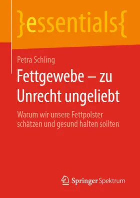 Schling | Fettgewebe – zu Unrecht ungeliebt | E-Book | sack.de