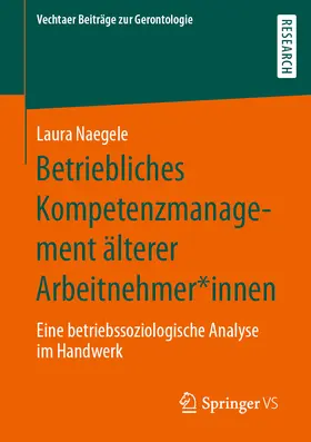 Naegele | Betriebliches Kompetenzmanagement älterer Arbeitnehmer*innen | E-Book | sack.de
