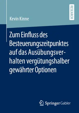 Kinne |  Zum Einfluss des Besteuerungszeitpunktes auf das Ausübungsverhalten vergütungshalber gewährter Optionen | eBook | Sack Fachmedien