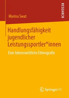 Swat |  Handlungsfähigkeit jugendlicher Leistungssportler*innen | Buch |  Sack Fachmedien