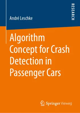 Leschke | Algorithm Concept for Crash Detection in Passenger Cars | E-Book | sack.de