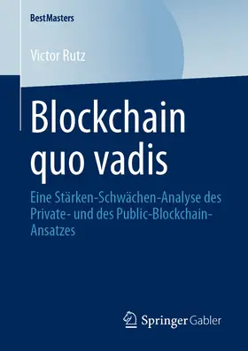 Rutz | Blockchain quo vadis | E-Book | sack.de