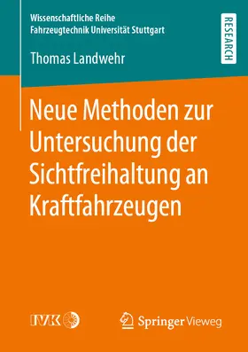 Landwehr |  Neue Methoden zur Untersuchung der Sichtfreihaltung an Kraftfahrzeugen | eBook | Sack Fachmedien