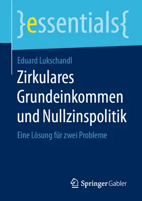Lukschandl | Zirkulares Grundeinkommen und Nullzinspolitik | E-Book | sack.de