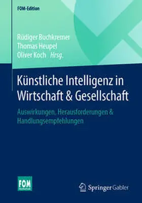 Buchkremer / Koch / Heupel |  Künstliche Intelligenz in Wirtschaft & Gesellschaft | Buch |  Sack Fachmedien