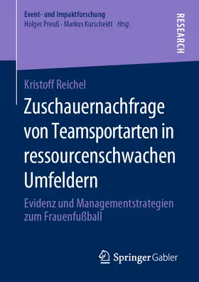 Reichel | Zuschauernachfrage von Teamsportarten in ressourcenschwachen Umfeldern | E-Book | sack.de