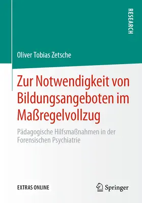 Zetsche |  Zur Notwendigkeit von Bildungsangeboten im Maßregelvollzug | eBook | Sack Fachmedien