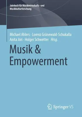 Ahlers / Schwetter / Grünewald-Schukalla |  Musik & Empowerment | Buch |  Sack Fachmedien