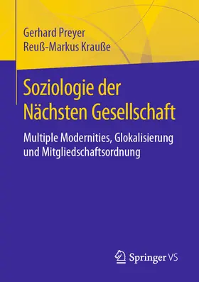 Preyer / Krauße |  Soziologie der Nächsten Gesellschaft | eBook | Sack Fachmedien