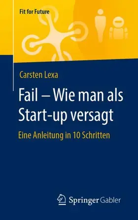 Lexa |  Fail - Wie man als Start-up versagt | Buch |  Sack Fachmedien