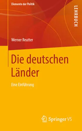 Reutter |  Die deutschen Länder | eBook | Sack Fachmedien