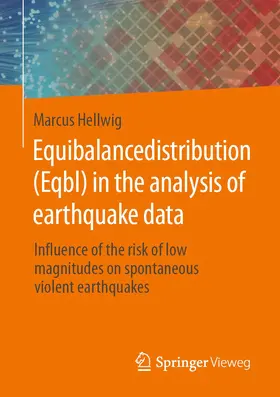 Hellwig |  Equibalancedistribution (Eqbl) in the analysis of earthquake data | Buch |  Sack Fachmedien