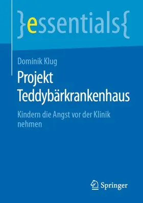 Klug |  Projekt Teddybärkrankenhaus | Buch |  Sack Fachmedien