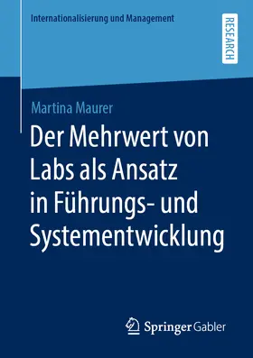 Maurer |  Der Mehrwert von Labs als Ansatz in Führungs- und Systementwicklung | eBook | Sack Fachmedien