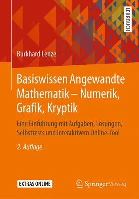 Lenze |  Basiswissen Angewandte Mathematik - Numerik, Grafik, Kryptik | Buch |  Sack Fachmedien