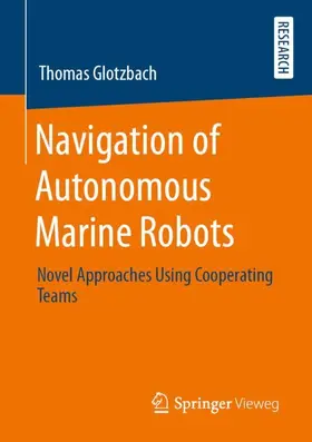 Glotzbach |  Navigation of Autonomous Marine Robots | Buch |  Sack Fachmedien