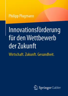 Plugmann | Innovationsförderung für den Wettbewerb der Zukunft | E-Book | sack.de