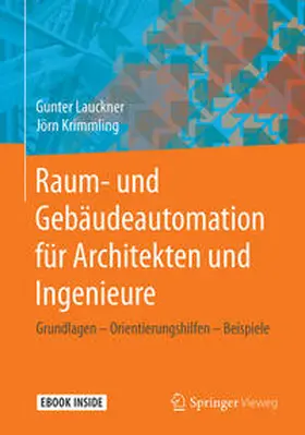 Lauckner / Krimmling |  Raum- und Gebäudeautomation für Architekten und Ingenieure | eBook | Sack Fachmedien
