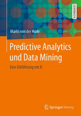 von der Hude | Predictive Analytics und Data Mining | E-Book | www2.sack.de