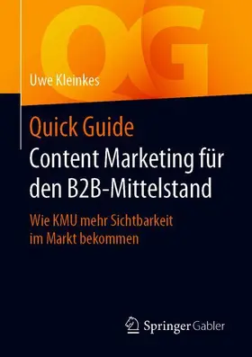 Kleinkes |  Quick Guide Content Marketing für den B2B-Mittelstand | Buch |  Sack Fachmedien